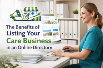 The Benefits of Listing Your Care Business in an Online Directory